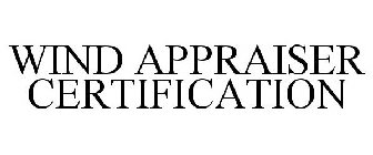 WIND APPRAISER CERTIFICATION