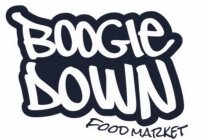 BOOGIE DOWN FOOD MARKET