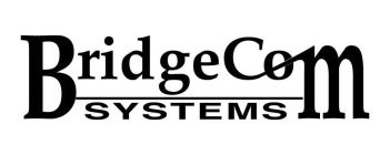 BRIDGECOM SYSTEMS