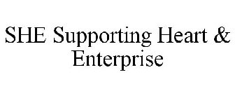 SHE SUPPORTING HEART & ENTERPRISE