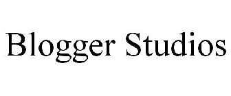 BLOGGER STUDIOS