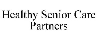 HEALTHY SENIOR CARE PARTNERS