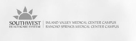 SOUTHWEST HEALTHCARE SYSTEM INLAND VALLEY MEDICAL CENTER CAMPUS RANCHO SPRINGS MEDICAL CENTER CAMPUS