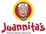 JUANNITA'S AUTHENTIC MEXICAN FOOD AND DRINK