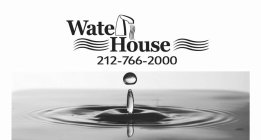WATER HOUSE 212-766-2000
