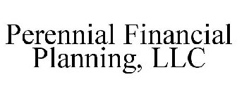 PERENNIAL FINANCIAL PLANNING, LLC