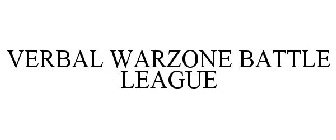 VERBAL WARZONE BATTLE LEAGUE