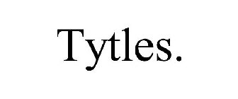 TYTLES.
