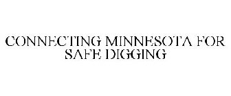 CONNECTING MINNESOTA FOR SAFE DIGGING