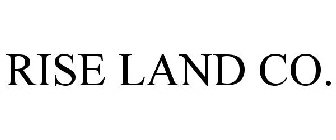 RISE LAND CO.