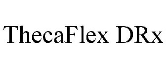 THECAFLEX DRX