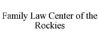 FAMILY LAW CENTER OF THE ROCKIES