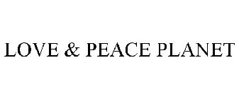 LOVE & PEACE PLANET