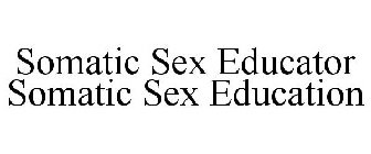 SOMATIC SEX EDUCATOR SOMATIC SEX EDUCATION