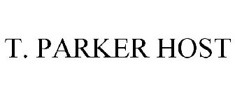 T. PARKER HOST