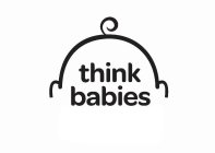 THINK BABIES