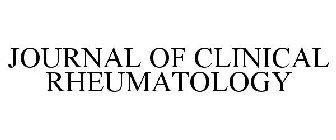 JOURNAL OF CLINICAL RHEUMATOLOGY