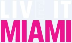 LIVE IT MIAMI