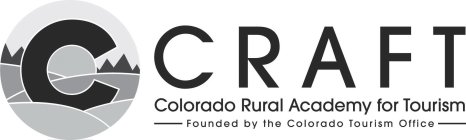 C CRAFT COLORADO RURAL ACADEMY FOR TOURISM - FOUNDED BY THE COLORADO TOURISM OFFICE -