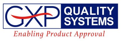GXP QUALITY SYSTEMS ENABLING PRODUCT APPROVAL