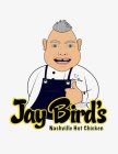 JAY BIRD'S NASHVILLE HOT CHICKEN