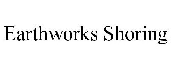 EARTHWORKS SHORING