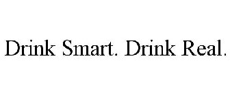 DRINK SMART. DRINK REAL.