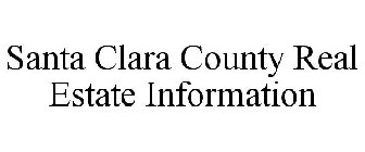 SANTA CLARA COUNTY REAL ESTATE INFORMATION