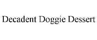 DECADENT DOGGIE DESSERT