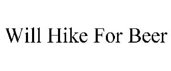 WILL HIKE FOR BEER
