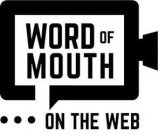 WORD OF MOUTH...ON THE WEB