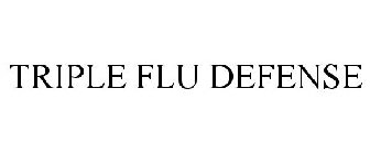 TRIPLE FLU DEFENSE