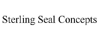 STERLING SEAL CONCEPTS