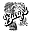 BARQ'S FAMOUS OLDE TYME ROOT BEER SINCE 1898 IT'S GOOD!