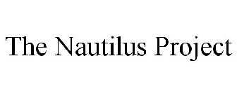 THE NAUTILUS PROJECT