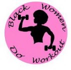 BLACK WOMEN DO WORKOUT