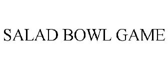 SALAD BOWL GAME