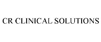 CR CLINICAL SOLUTIONS