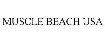 MUSCLE BEACH USA