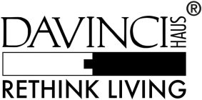 DAVINCI HAUS RETHINK LIVING