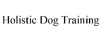 HOLISTIC DOG TRAINING