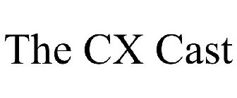 THE CX CAST