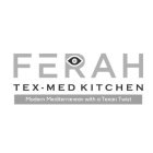 FERAH TEX-MED KITCHEN MODERN MEDITERRANEAN WITH A TEXAN TWIST