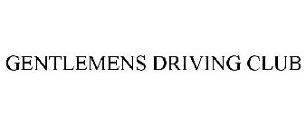 GENTLEMENS DRIVING CLUB