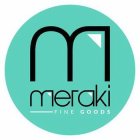 MERAKI FINE GOODS