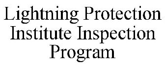 LIGHTNING PROTECTION INSTITUTE INSPECTION PROGRAM