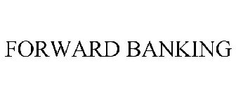 FORWARD BANKING