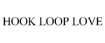 HOOK LOOP LOVE