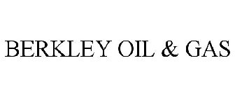 BERKLEY OIL & GAS