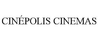 CINÉPOLIS CINEMAS